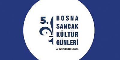 Bosna Sancak Kültür Günleri 3-12 Kasımda yapılacak