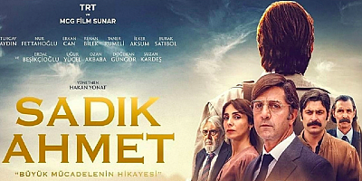 ‘Sadık Ahmet’ filmi ilk kez TRT ekranında gösteriliyor